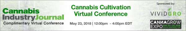 Cannabis Cultivation Virtual Conference - May 23, 2018 - 12:00pm - 4:00pm EDT