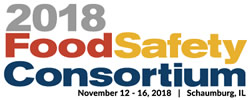 2018 Food Safety Consortium Conference & Expo - November 12-16, 2018 - Schaumburg, IL