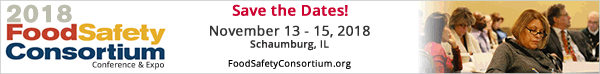 2018 Food Safety Consortium Conference & Expo - November 13-15, 2018 - Schaumburg, IL