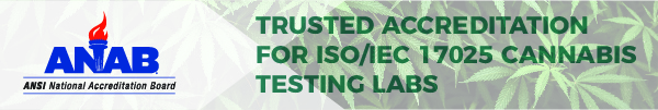 ANAB - Trusted Accreditation for ISO/IEC 17025 Cannabis Testing Labs