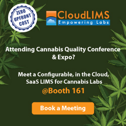 CloudLIMS - Attending Cannabis Quality Conference? Meet a Configurable, in the Cloud, SaaS LIMS for Cannabis Labs @Booth 161